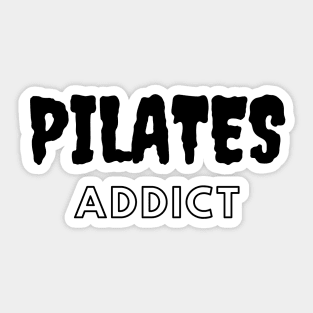 Pilates addict. Sticker